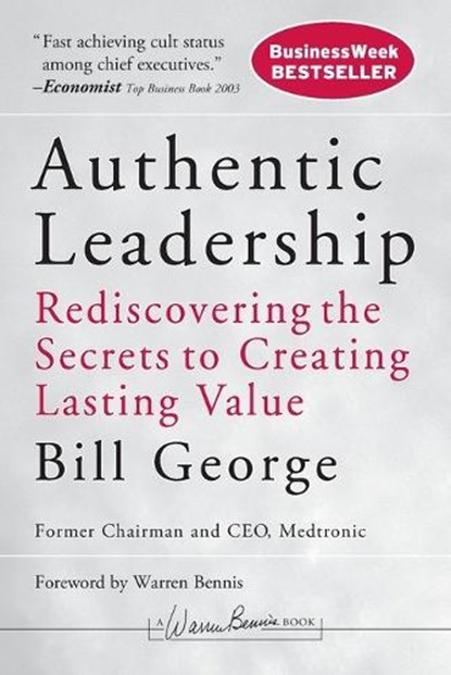 Authentic Leadership, BILL (MINNEAPOLIS,  Minnesota) George - Paperback - 9780787975289