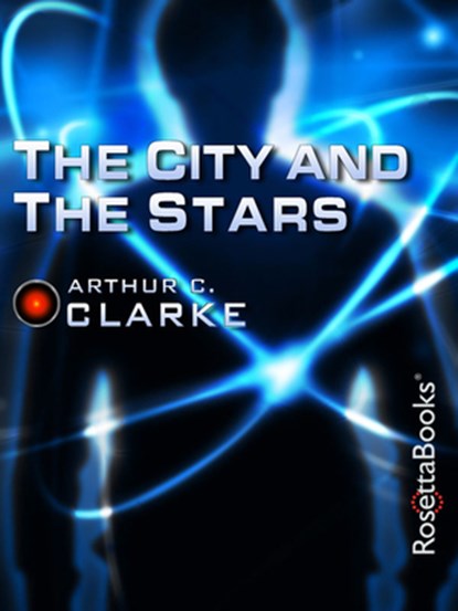 The City and the Stars, Arthur C Clarke - Paperback - 9780795300073