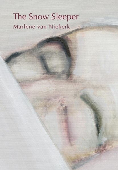 The snow sleeper, Marlene van Niekerk - Paperback - 9780798179034