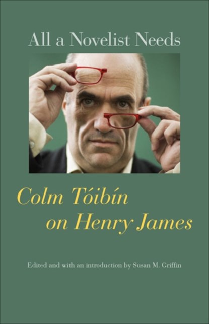 All a Novelist Needs, Colm Toibin - Paperback - 9780801897795