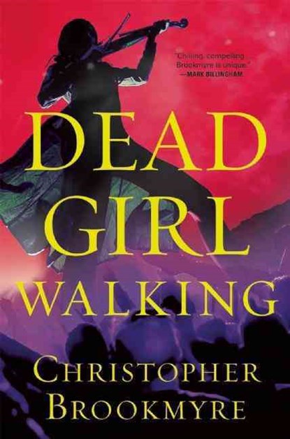 Dead Girl Walking: A Jack Parlabane Thriller, Christopher Brookmyre - Paperback - 9780802124975