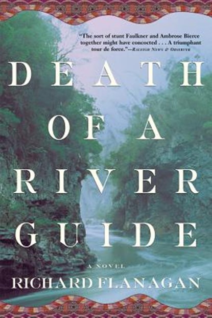 DEATH OF A RIVER GD, Richard Flanagan - Paperback - 9780802138637