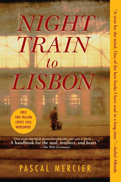 NIGHT TRAIN TO LISBON, Pascal Mercier - Paperback - 9780802143976