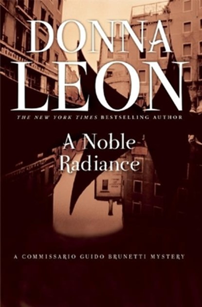 A Noble Radiance, Donna Leon - Paperback - 9780802145796