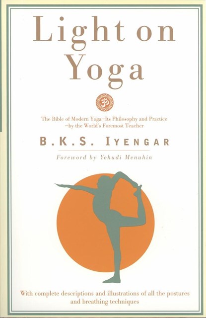 Light on Yoga, B.K.S. Iyengar - Paperback - 9780805210316