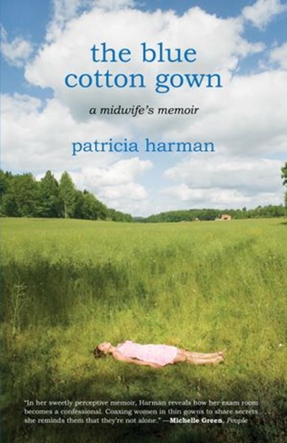 The Blue Cotton Gown, Patricia Harman - Ebook - 9780807096840