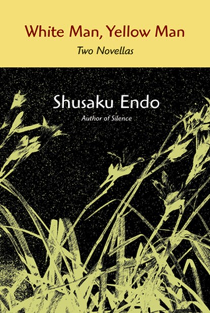 White Man, Yellow Man: Two Novellas, Shusaku Endo - Paperback - 9780809148622