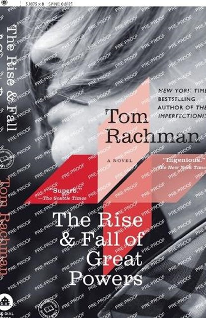 The Rise & Fall of Great Powers, Tom Rachman - Paperback - 9780812982398