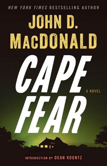 CAPE FEAR, John D. MacDonald - Paperback - 9780812984132