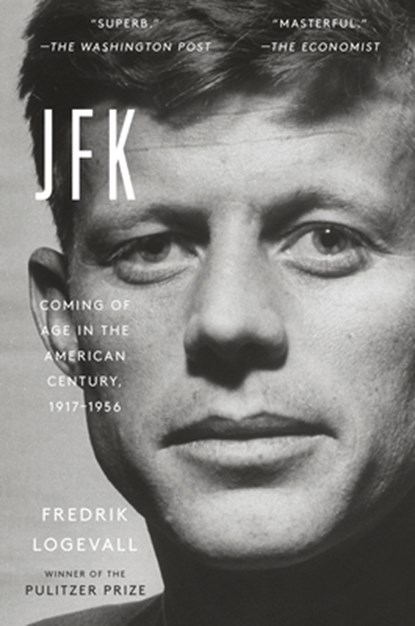 JFK, Fredrik Logevall - Paperback - 9780812987027