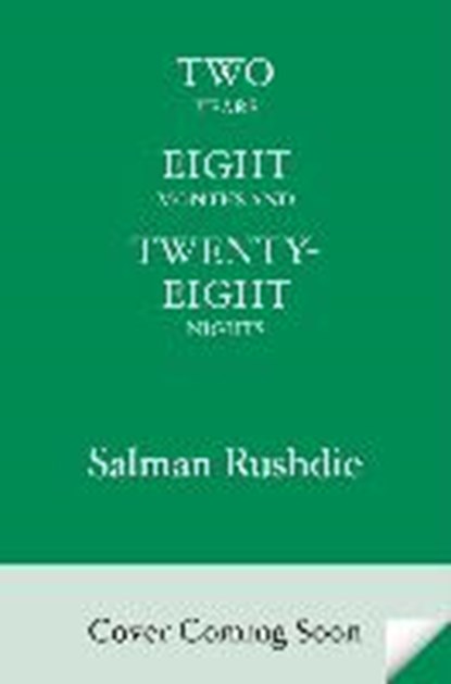 Two Years Eight Months and Twenty-Eight Nights, RUSHDIE,  Salman - Gebonden Gebonden - 9780812998917