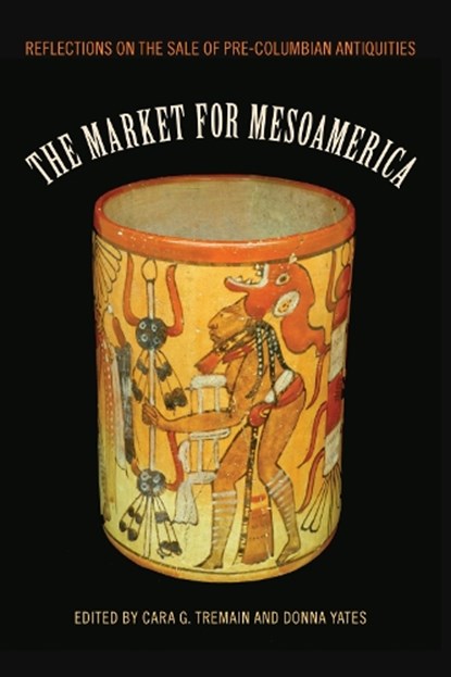 The Market for Mesoamerica, Cara G. Tremain ; Donna Yates - Paperback - 9780813080406