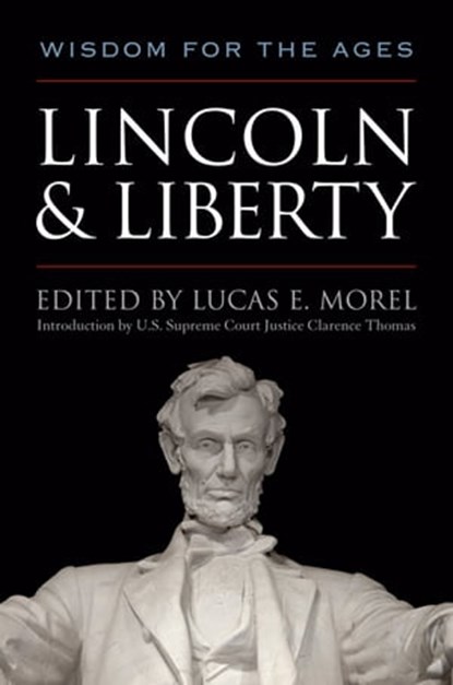 Lincoln & Liberty, Lucas E. Morel - Ebook - 9780813151021