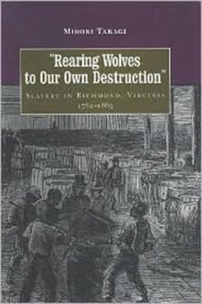 Rearing Wolves to Our Own Destruction, Midori Takagi - Paperback - 9780813920993
