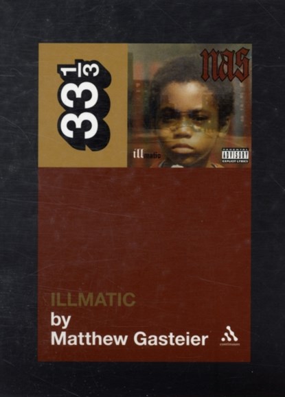 Nas's Illmatic, Matthew Gasteier - Paperback - 9780826429070
