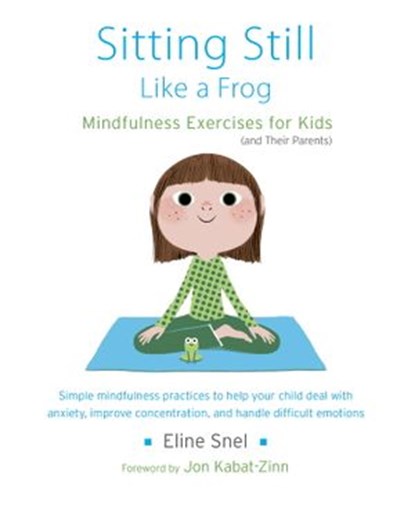 Sitting Still Like a Frog, Eline Snel - Ebook - 9780834829190