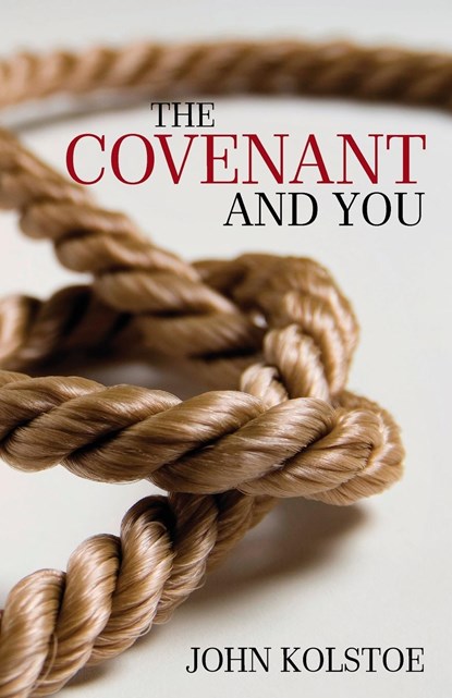 The Covenant and You, John E. Kolstoe - Paperback - 9780853985945