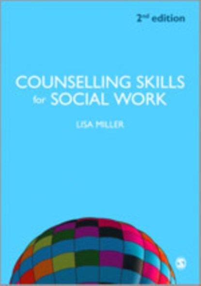 Counselling Skills for Social Work, MILLER,  Lisa - Gebonden - 9780857028587