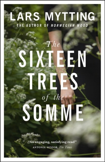 The Sixteen Trees of the Somme, Lars Mytting - Paperback - 9780857056061