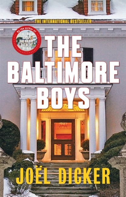 The Baltimore Boys, Joel Dicker - Paperback - 9780857056887