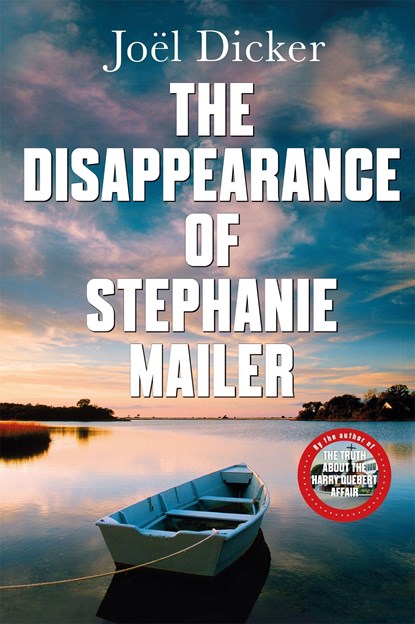 The Disappearance of Stephanie Mailer, Joel Dicker - Paperback - 9780857059260