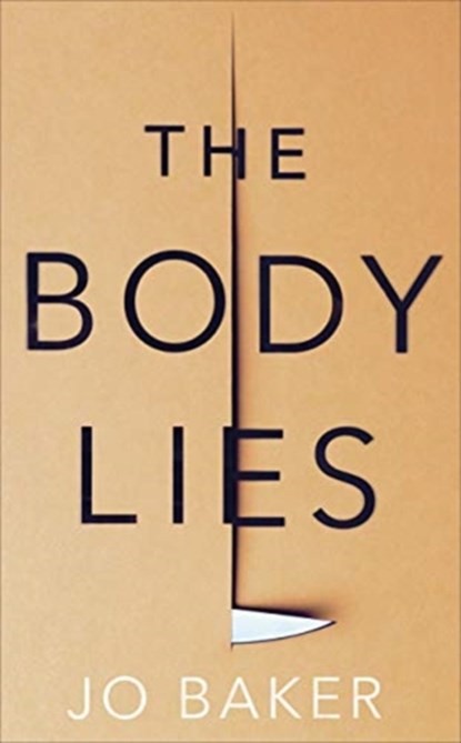 The Body Lies, Jo Baker - Paperback - 9780857526441