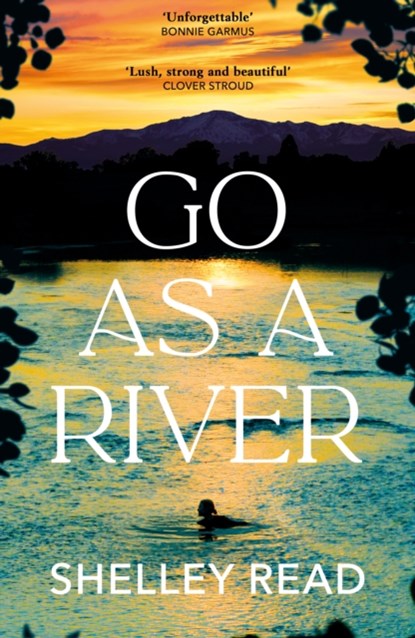 Go as a River, Shelley Read - Gebonden - 9780857529404