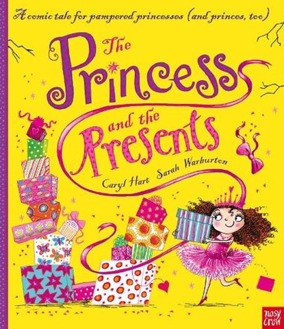 The Princess and the Presents, Caryl Hart - Paperback - 9780857633026