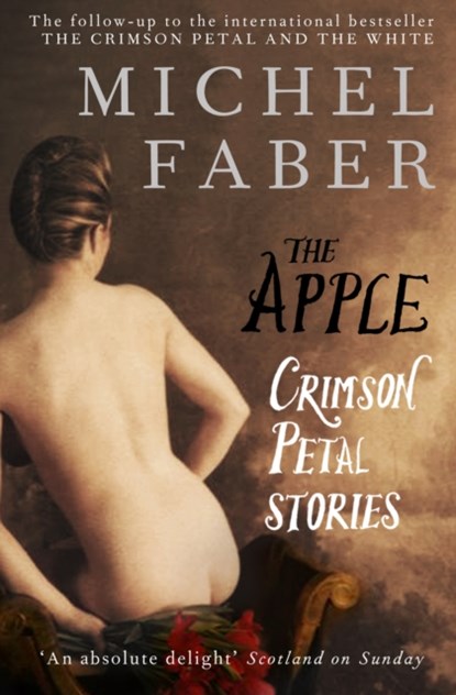The Apple, Michel Faber - Paperback - 9780857860859