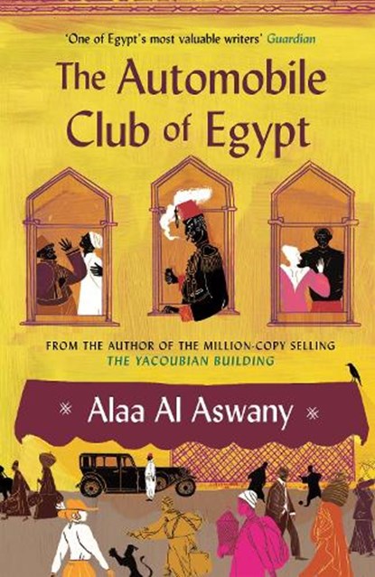 The Automobile Club of Egypt, Alaa Al Aswany - Paperback - 9780857862211