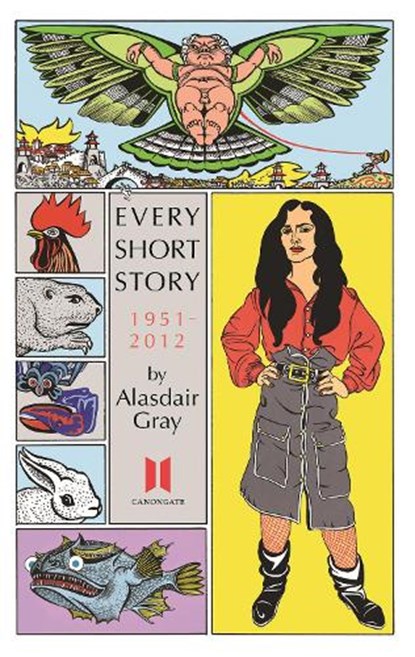 Every Short Story by Alasdair Gray 1951-2012, Alasdair Gray - Paperback - 9780857865618