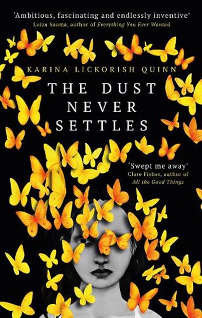 The Dust Never Settles, Karina Lickorish Quinn - Gebonden Gebonden - 9780861540440