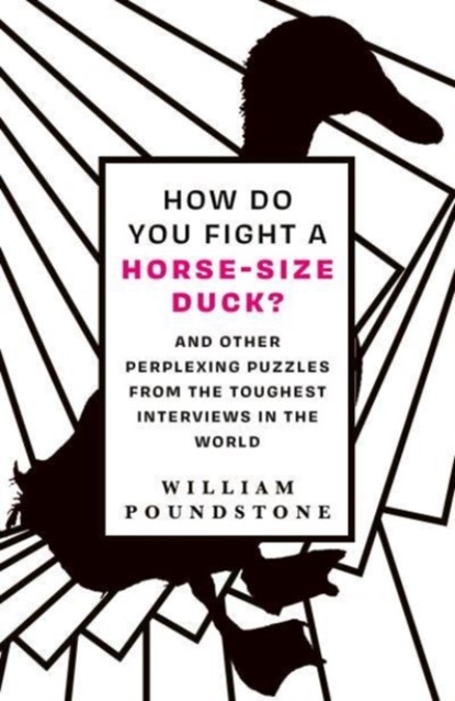 How Do You Fight a Horse-Sized Duck?, William Poundstone - Paperback - 9780861543021