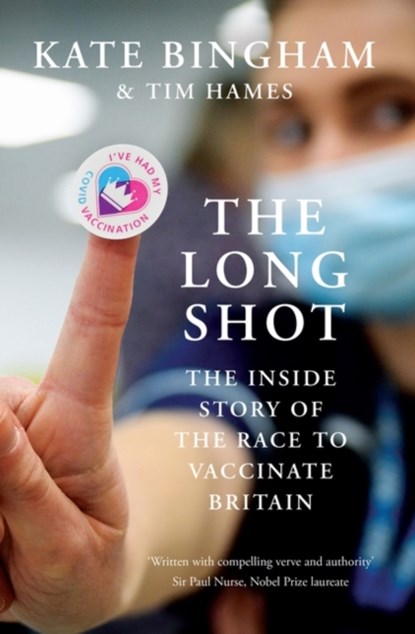 The Long Shot, Kate Bingham ; Tim Hames - Paperback - 9780861545667