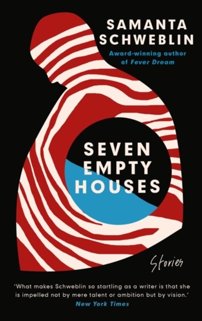 Seven Empty Houses, Samanta Schweblin - Paperback - 9780861546466