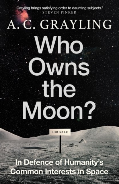 Who Owns the Moon?, A. C. Grayling - Gebonden - 9780861547258