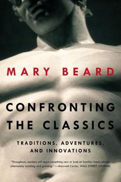 Confronting the Classics, Mary Beard - Paperback - 9780871408594