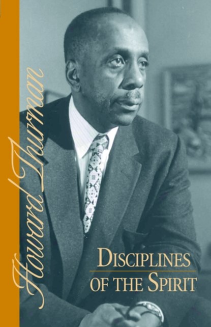 Disciplines of the Spirit, Howard Thurman - Paperback - 9780913408353