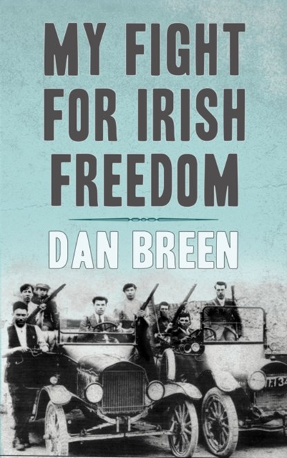 My Fight For Irish Freedom, Dan Breen - Paperback - 9780947962333