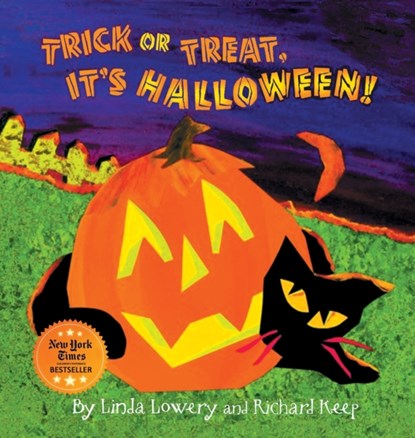 Trick or Treat, It's Halloween!, Linda Lowery ; Richard Keep - Gebonden - 9780981511245