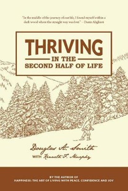 Thriving in the Second Half of Life, Douglas Smith - Paperback - 9780986070839