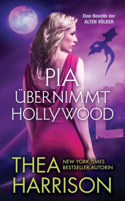 Pia ubernimmt Hollywood, Thea Harrison - Paperback - 9780997120141