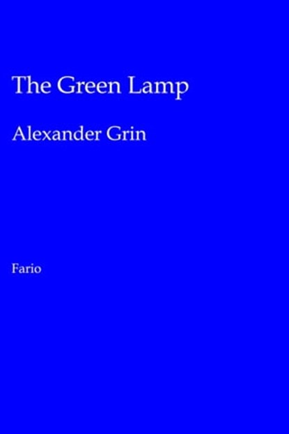 The Green Lamp, Alexander Grin - Ebook - 9781005132057