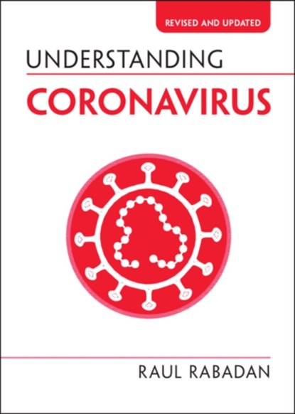 Understanding Coronavirus, RAUL (COLUMBIA UNIVERSITY,  New York) Rabadan - Paperback - 9781009088572