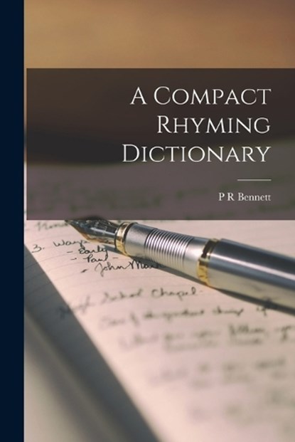 A Compact Rhyming Dictionary, P. R. Bennett - Paperback - 9781016511452