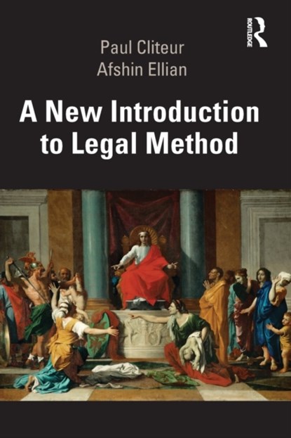 A New Introduction to Legal Method, Paul Cliteur ; Afshin Ellian - Paperback - 9781032252957