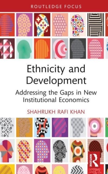 Ethnicity and Development, SHAHRUKH RAFI (MOUNT HOLYOKE COLLEGE,  USA) Khan - Gebonden - 9781032630823