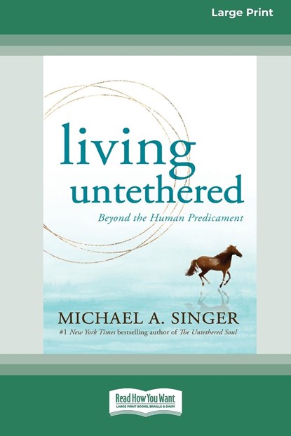 Living Untethered, Michael A Singer - Paperback - 9781038722775