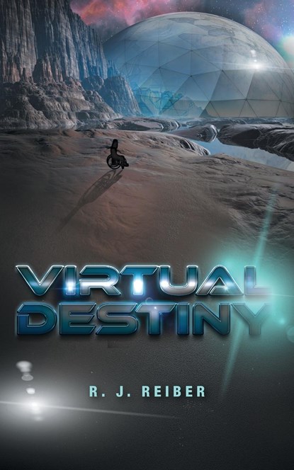Virtual Destiny, R. J. Reiber - Paperback - 9781039142961