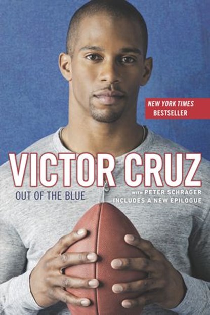 Out of the Blue, Victor Cruz ; Peter Schrager - Ebook - 9781101592946